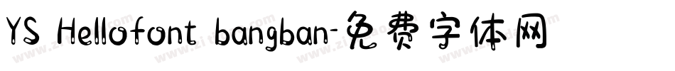 YS Hellofont bangban字体转换